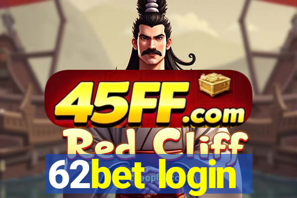 62bet login